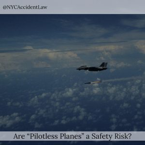 Are “Pilotless Planes” a Safety Risk?